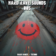HARD RAVE SOUNDS 005