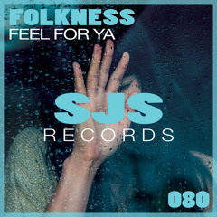 Folkness - Feel For Ya