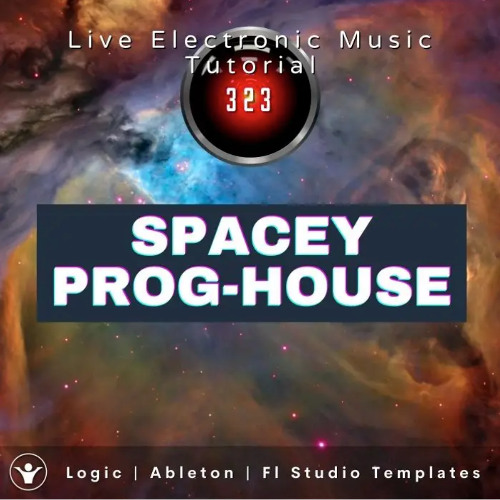 Spacey Progressive House Demo – Out-of-This-World Progressive Vibes | Templates for Logic, Ableton & FL Studio
