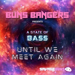 Buns Bangers: Until We Meet Again
