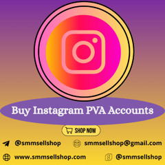 Buy Verified Instagram PVA Accounts