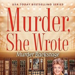 Murder, She Wrote: Murder Backstage Audiobook Free 🎧 by Jessica Fletcher, Terrie Farley Moran