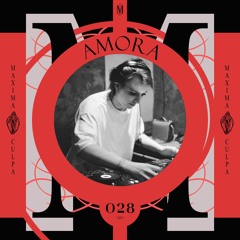 Maxima Culpa Records Podcast 028 - Amora