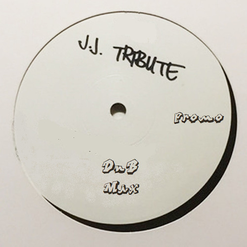 JJ Tribute [ DnB mix ]