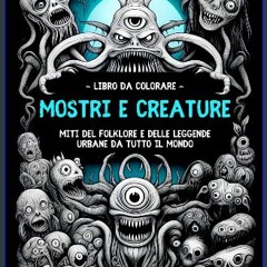 [ebook] read pdf 💖 Mostri e Creature del Mondo - libro da colorare per adulti e ragazzi amanti del