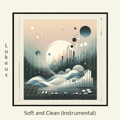 Soft And Clean - Instrumental