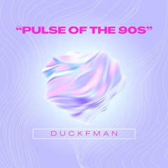 Pulse of the 90s (Eurodance & trance set)