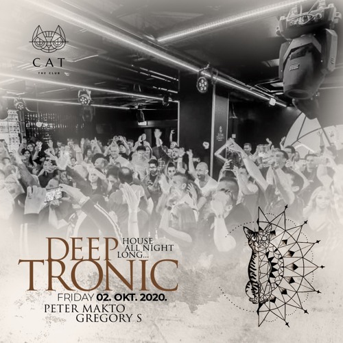 Peter Makto - Deeptronic Vol.005 LIVE DJ Set (CAT Budapest, 02 Oct 2020)