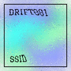 DRIFT 001: SSID