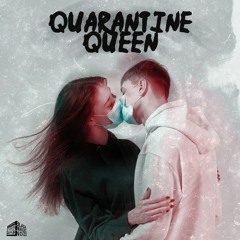 Quarantine Queen *MUSIC VIDEO OUT NOW*