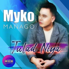 Tulad Niya by: Myko Mañago