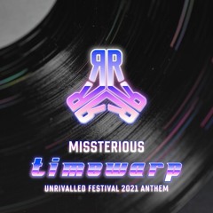 Timewarp (Unrivalled Festival 2021 Anthem)