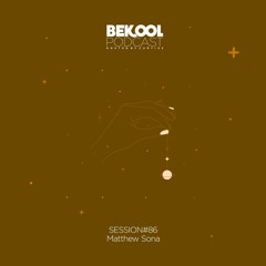 Matthew Sona - Bekool#86