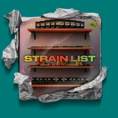 Strain List Ft. Curren$y (Prod. Lost Ave)