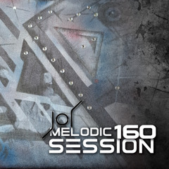 MELODIC SESSION 160