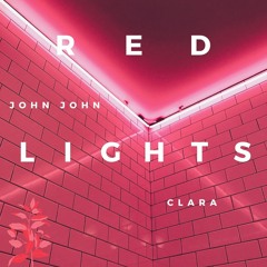 John John  - Red Lights (feat. Clara)