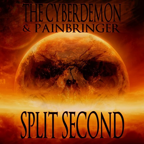 The CyberDemon - Split Second (Painbringer remix)