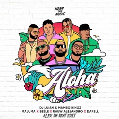 Rauw Alejandro Ft Beéle, Maluma, Darell - Aloha (Alex Da Beat Edit)