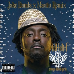 will.i.am - I Got It From My Mama (Jake Dands x Masiio Remix)