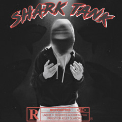 Shark Tank - UceSkizii (Prod. Juce)