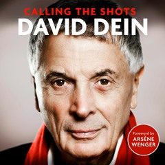 Calling the Shots, written and read by David Dein (Audiobook extract)