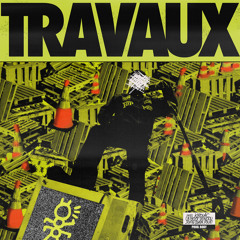 Travaux (feat. Catboot, FouKi, John Ouain, Kirouac & Vendou)