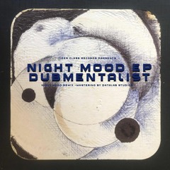 Dubmentalist - Night Mood (original) Free Download