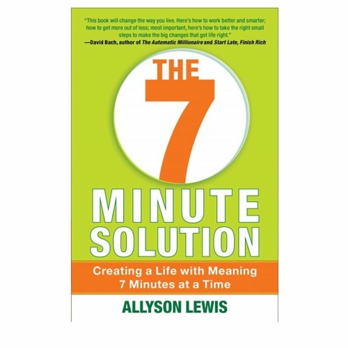 Podcast 860: The 7 Minute Solution with Allyson Lewis