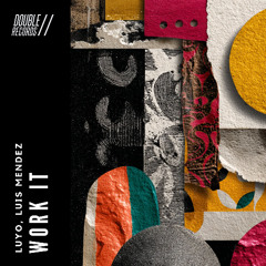 Luyo, Luis Mendez - Work It