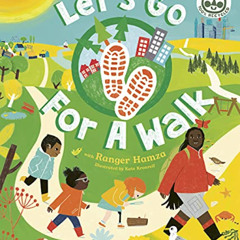 [View] EBOOK 📂 Let's Go For a Walk by  Ranger Hamza &  Kate Kronreif [KINDLE PDF EBO