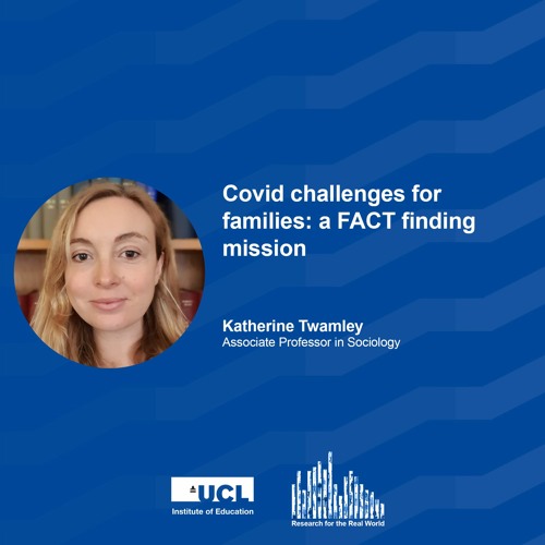 Covid challenges for families: a FACT finding mission | Research for the Real World