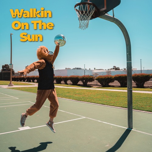 WALKIN ON THE SUN