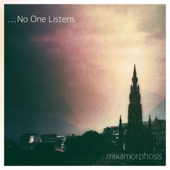 ... No One Listens (50)