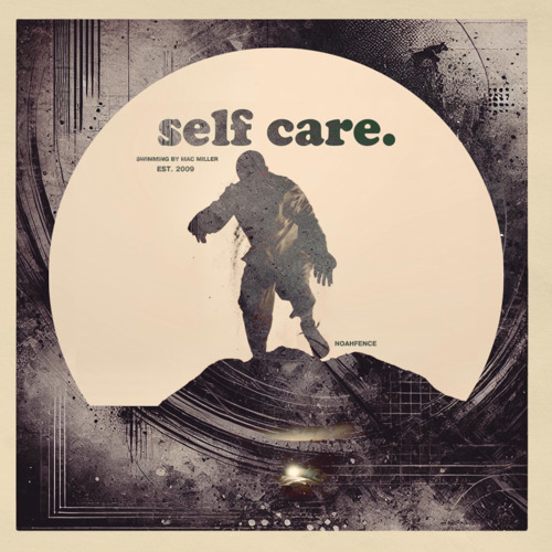 Mac Miller - Self Care (NoahFence Flip)