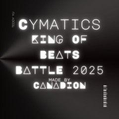 Canadion - King of beats battle (Cymatics beat battle)