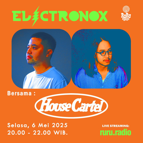 Stream House Cartel at Electronox Ruru Radio 6th May 2025 by Aditya ...