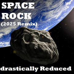 Space Rock (2025 remix)
