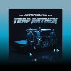 Yellow Claw - Trap Anthem ( Ivan Dola Drop Remix)