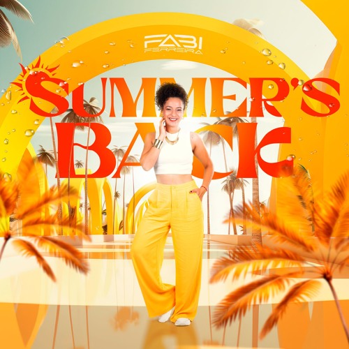 FABI FERREIRA @ SUMMER’S BACK — SETMIX