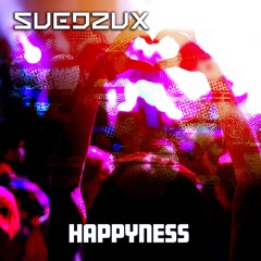 SUEDZUX - HAPPYNESS  (RELEASE 2026K)