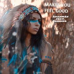 Makes You Feel Good