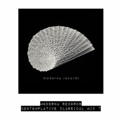 Moderna Records -  Contemplative Classical Guest Mix