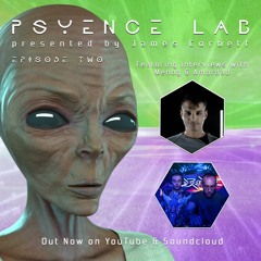 Psyence Lab 002 Feat Menog & Amordad Interviews Jan 2021