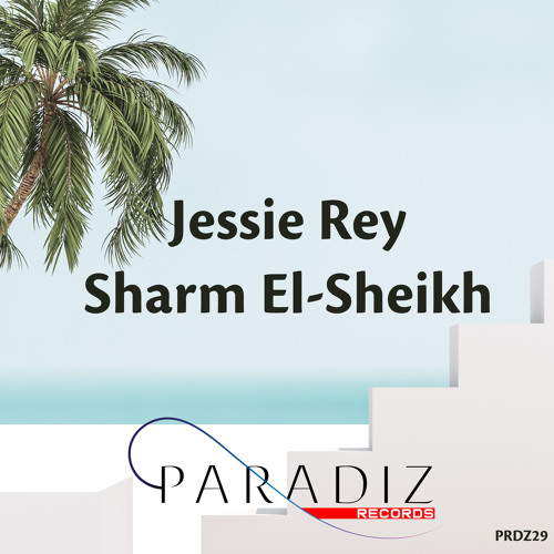 Jessie Rey - Sharm El - Sheikh (Radio Mix)