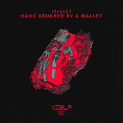 100gecs - Hand Crushed By A Mallet (VISLA Edit)