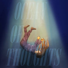 Ocean Of Thoughts (ft. Lucia Kfuri)