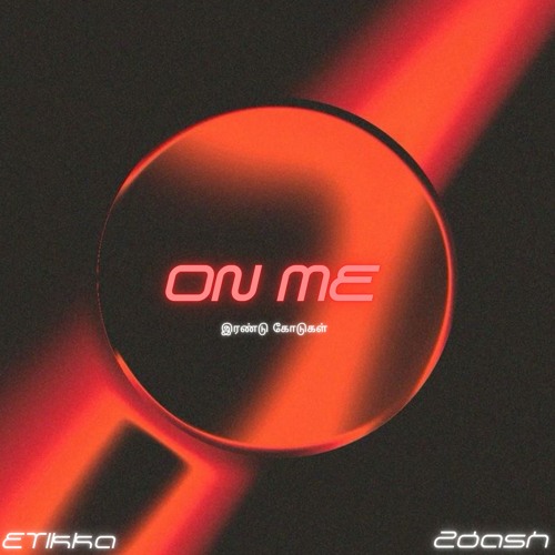 ETikka & 2dash - ON ME