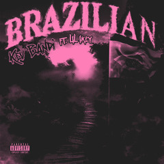 Kevbandi - BRAZILIAN (feat. Lil Ikey)