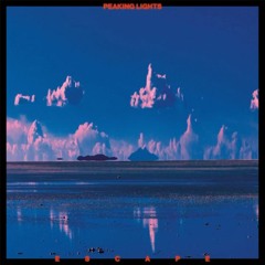 06 Peaking Lights - Soft Escape (Moonman Mix)