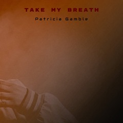 Take My Breath (Instrumental)